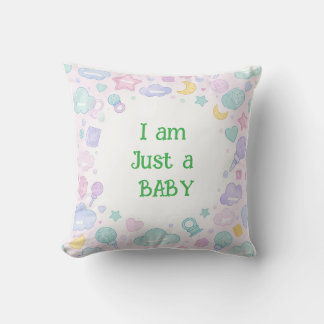 I Am Just a Baby – Cute Baby Supplies Design Cushion