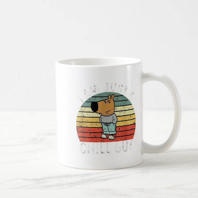 I Am Just A Chill Guy Meme  Coffee Mug (Right)