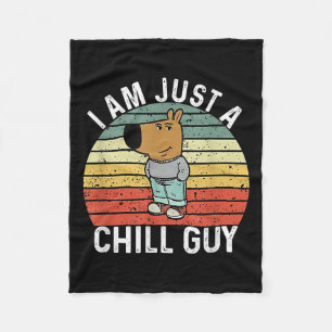 I Am Just A Chill Guy Meme Fleece Blanket