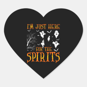 I AM JUST HERE FOR THE SPIRITS Halloween 2021SHIRT Heart Sticker