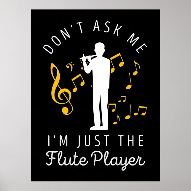 I Am Just The Flute Player Poster (Front)