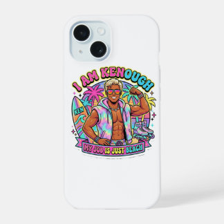 I Am Kenough My Job Is Just Beach - Pastel Retro P iPhone 15 Case