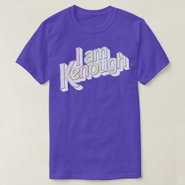 I Am Kenough Pastel Colorway T-Shirt (Design Front)