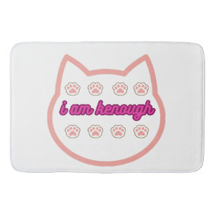 I am kenough t-shert cat bath mat