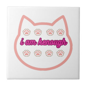 I am kenough t-shert cat ceramic tile