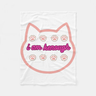 I am kenough t-shert cat fleece blanket