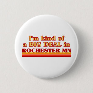 I am kind of a BIG DEAL in Rochester 6 Cm Round Badge