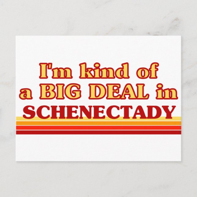 I am kind of a BIG DEAL in Schenectady Postcard (Front)