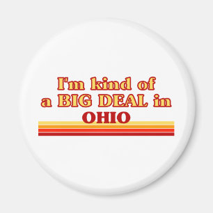 I am kind of a BIG DEAL on Ohio Magnet