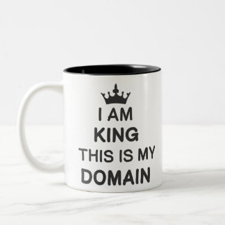 I am king this is my domain Two-Tone coffee mug