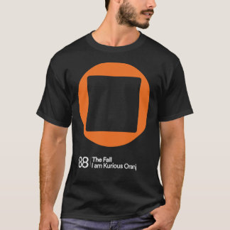 I Am Kurious Oranj   T-Shirt
