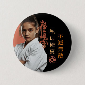 I am Kyokushin - Unbreakable, Unstoppable, Karate 6 Cm Round Badge