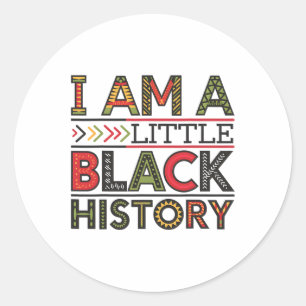 I Am Little Black History Month African American H Classic Round Sticker