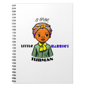I AM Little Harriet Tubman Black History Notebook