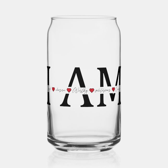 I am Loved, Chosen, Worthy, Victorious, Enough Can Glass (Front)