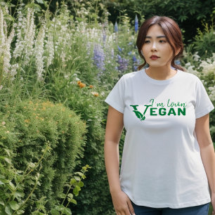 I am Lovin Vegan T-Shirt