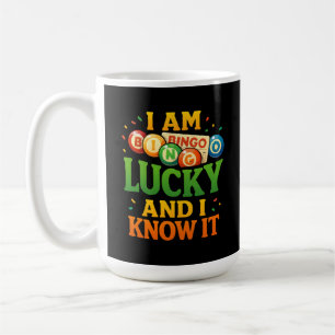 I Am Lucky and I Know It Funny Bingo Gift Idea Coffee Mug