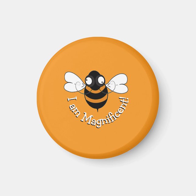 I Am Magnificent! Magnet - Orange Background (Front)