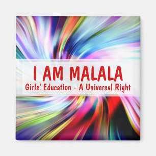 I am Malala Girls Education A Universal Right Magnet