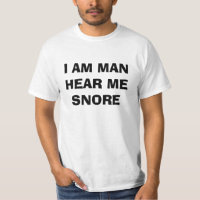 I Am Man Hear Me Snore