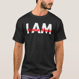 I Am Mansa Musa African King T-Shirt