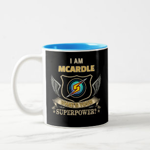 I Am MCARDLE What's Your Superpower Two-Tone Coffee Mug