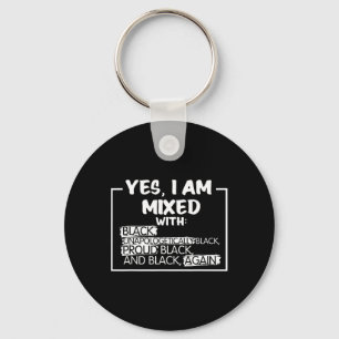 I Am Mixed Proud Black People History Month Gift  Key Ring