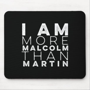 I Am More Malcolm Than Martin Resist Vintage .  Mouse Pad