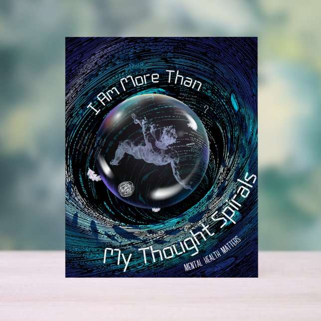 I Am More than My Thought Spirals Mental Health Acrylic Sign (Neutral)