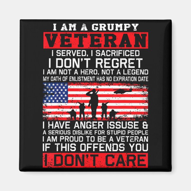 I Am Mpy Veteran I Served I Sacrificed I Don't Reg Magnet (Front)