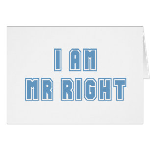 I am Mr Right