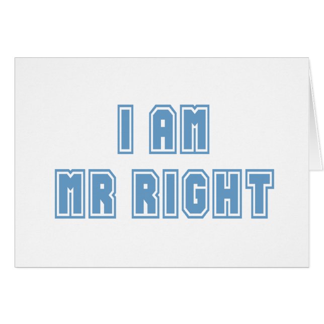 I am Mr Right (Front Horizontal)