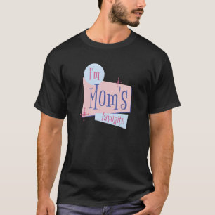 I am mum's favourite for men women children T-Shirt