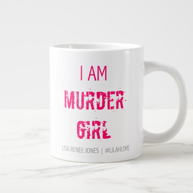 'I am Murder Girl' Jumbo Mug - Lilah Love (Right)