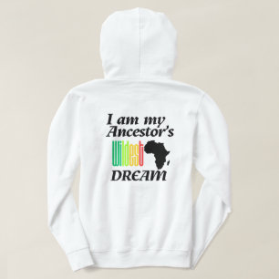 I am My Ancestor's Wildest Dream   Hoodie
