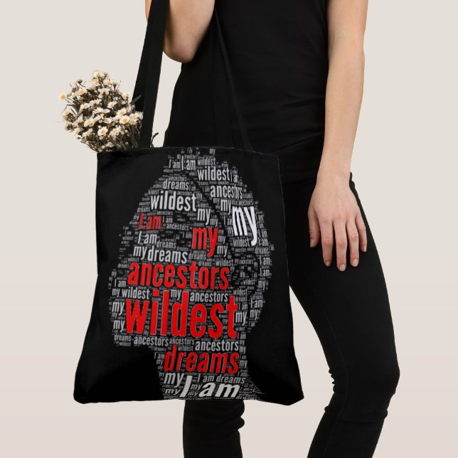 I Am My Ancestors Wildest Dreams Black Girl Magic Tote Bag (Close Up)