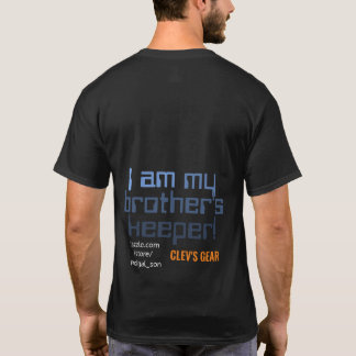 I am my brother's keeper T-Shirt