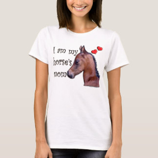 I am my Horse's Mum T-Shirt