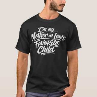 I Am My Mother's Meanest Child Family T-Shirt