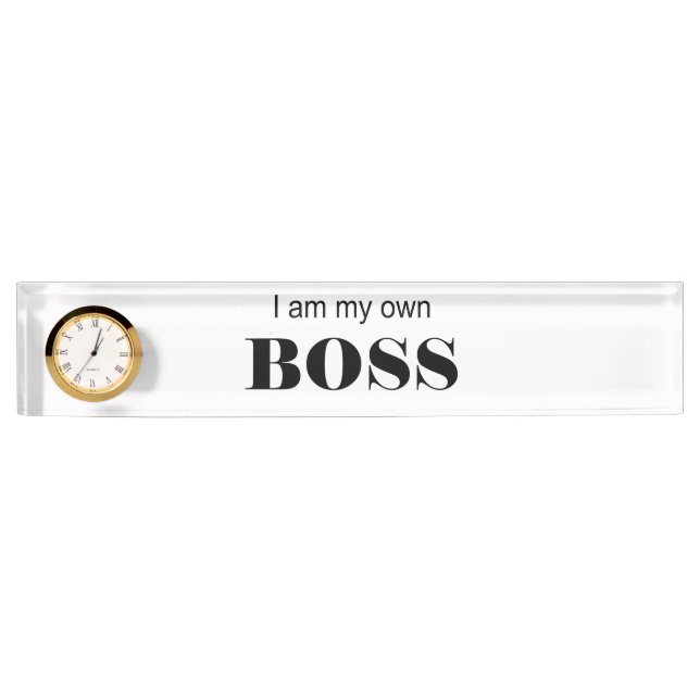 I am my own Boss! Nameplate (Front)