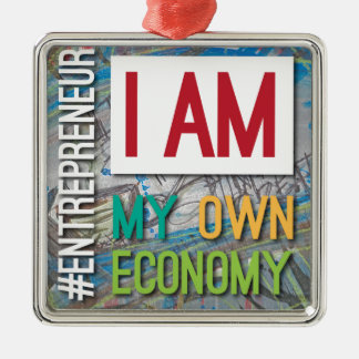 I am MY own Economy. Metal Ornament