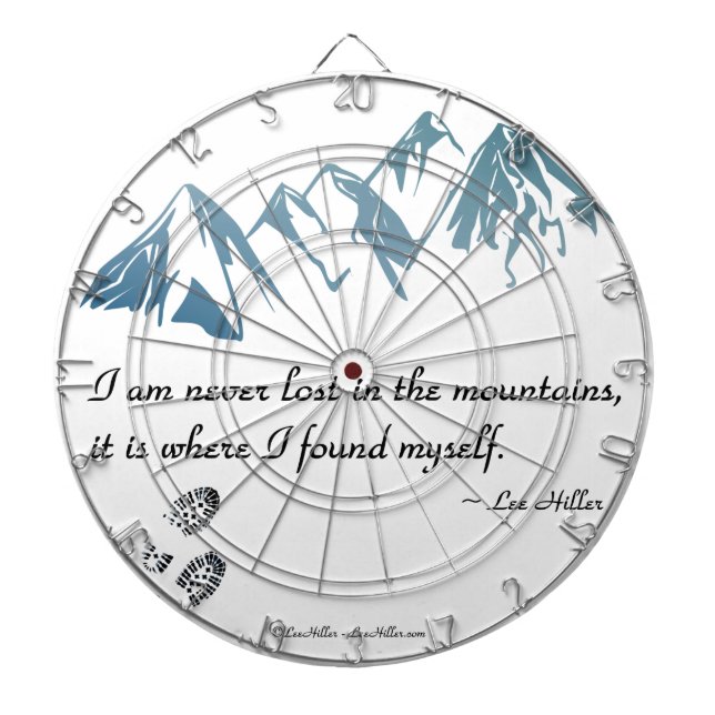 I am never lost in the mountains, it is where... dartboard (Front)