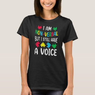 I Am Nonverbal Autism Awareness Neurodiversity Acc T-Shirt