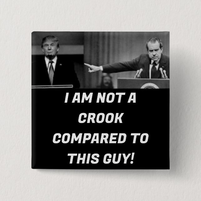 I  AM NOT A CROOK Button (Front)