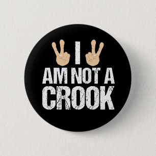 I Am Not A Crook Funny Richard Nixon Quote 6 Cm Round Badge