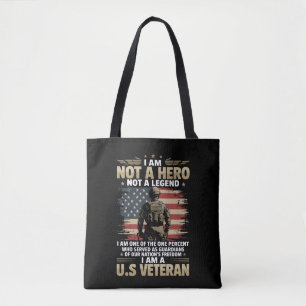 I Am Not A Hero Not A Legend I Am One Percent A US Tote Bag