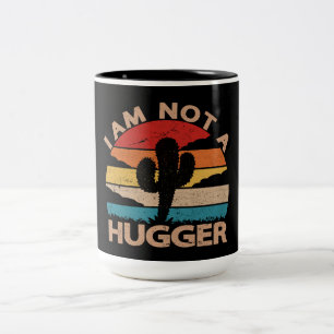 I Am Not A Hugger a funny cactus design for cactus Two-Tone Coffee Mug