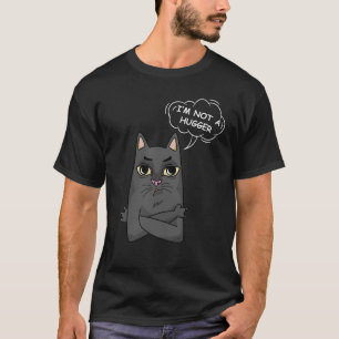 I am Not A Hugger Tee Bored Cat Sarcastic Introver