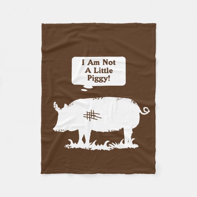 I Am Not A Little Piggy! Fleece Blanket (Front)
