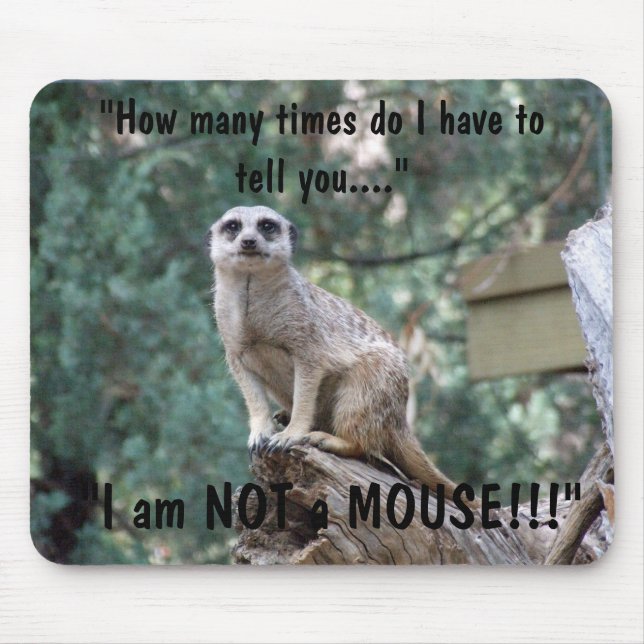 "I am not a mouse" Mouse Pad (Front)